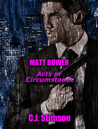 Matt Bower Acts of Circumstance by Chris J. Stimson